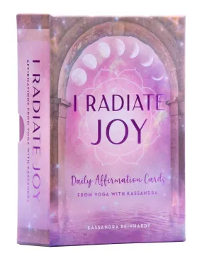 I Radiate Joy: Daily Affirmation Cards from Yoga with Kassandra [Card Deck] (Mindful Meditation)