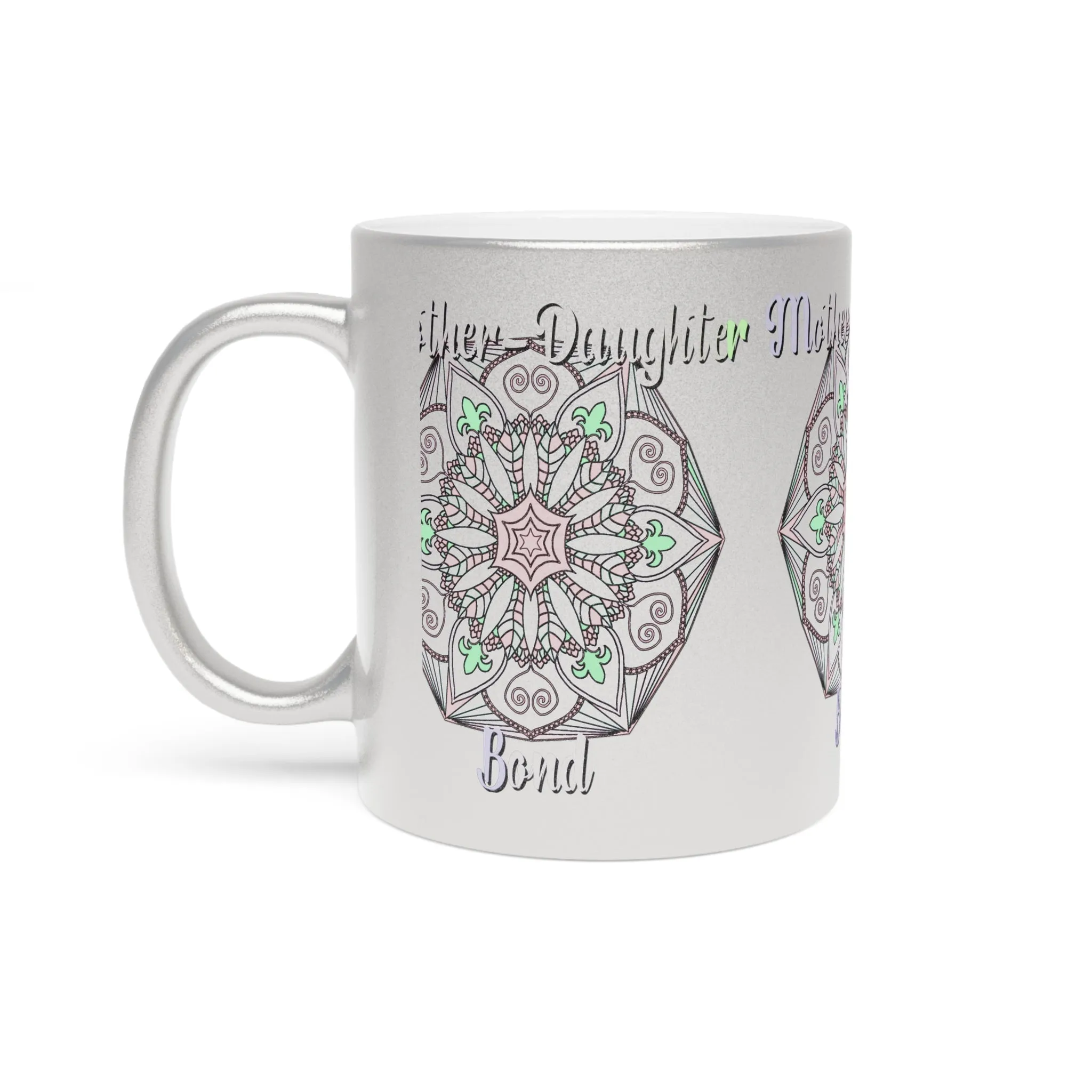 Mandala Design Metallic Mug - Handmade Mother-Daughter Bond