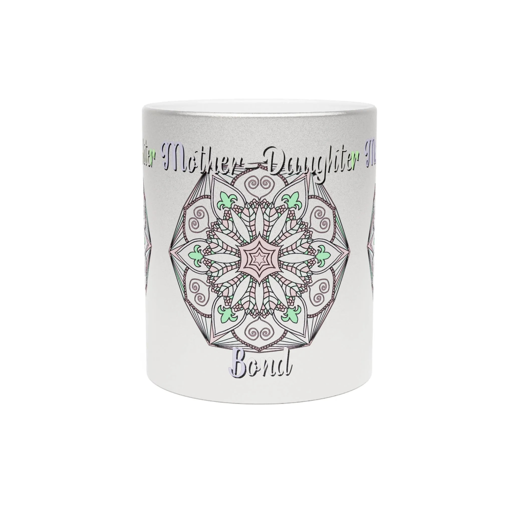 Mandala Design Metallic Mug - Handmade Mother-Daughter Bond