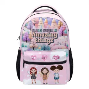 You Are Capable Of Amazing Things - Personalized Backpack SBHN50